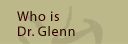 Who is Dr. Glenn